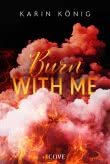 Cover von „Burn With Me“